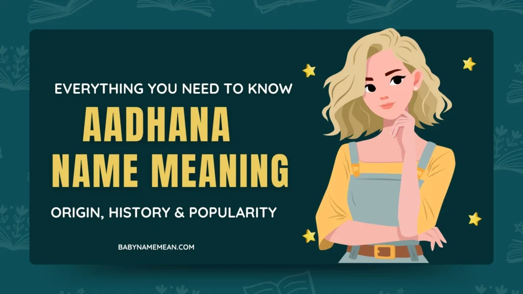 Aadhana Name Meaning