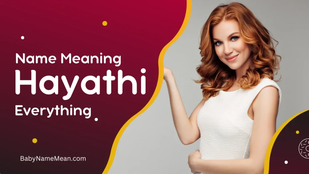 Hayathi Name Meaning