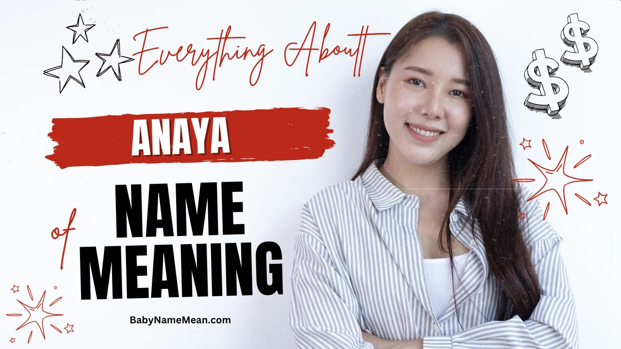 Anaya Name Meaning, Origin, History & Popularity » Baby Name Meaning